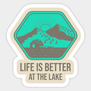 Life Is Better At The Lake Sticker